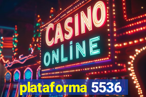 plataforma 5536